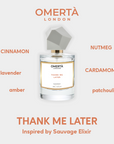 Thank Me Later - Inspired by Sauvage Elixir